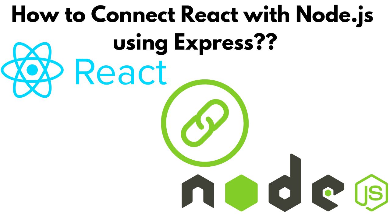 How to Connect React with Node.js using Express: A Step-by-Step Guide