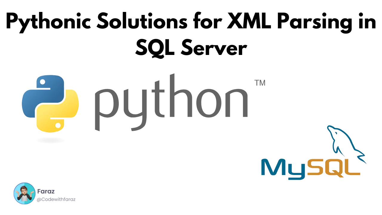 Pythonic Solutions for XML Parsing in SQL Server