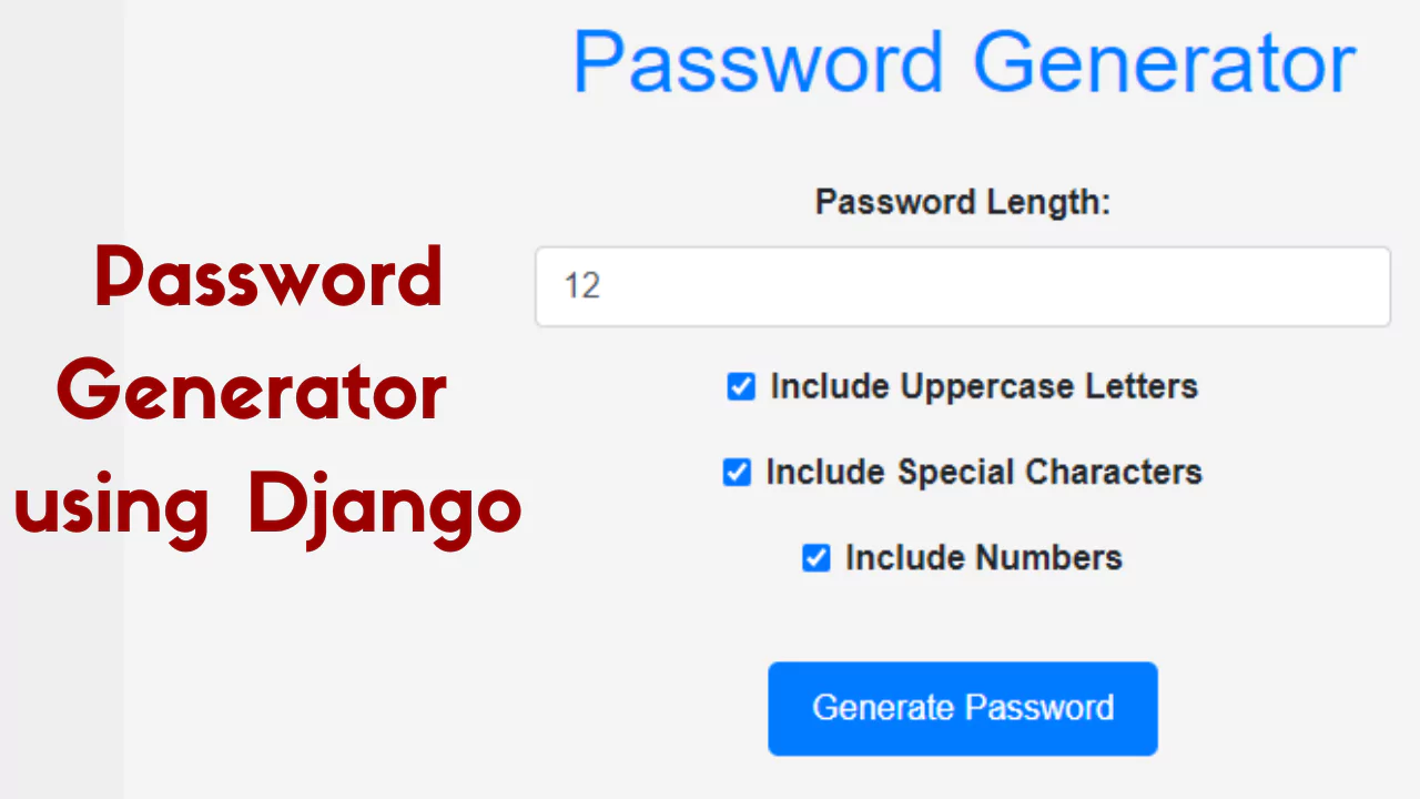 20+ Django Projects with Source Code - Password Generator