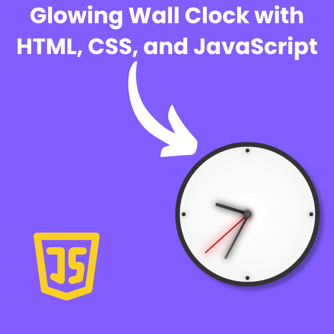 Create Glowing Analog Clock with HTML, CSS, and JavaScript