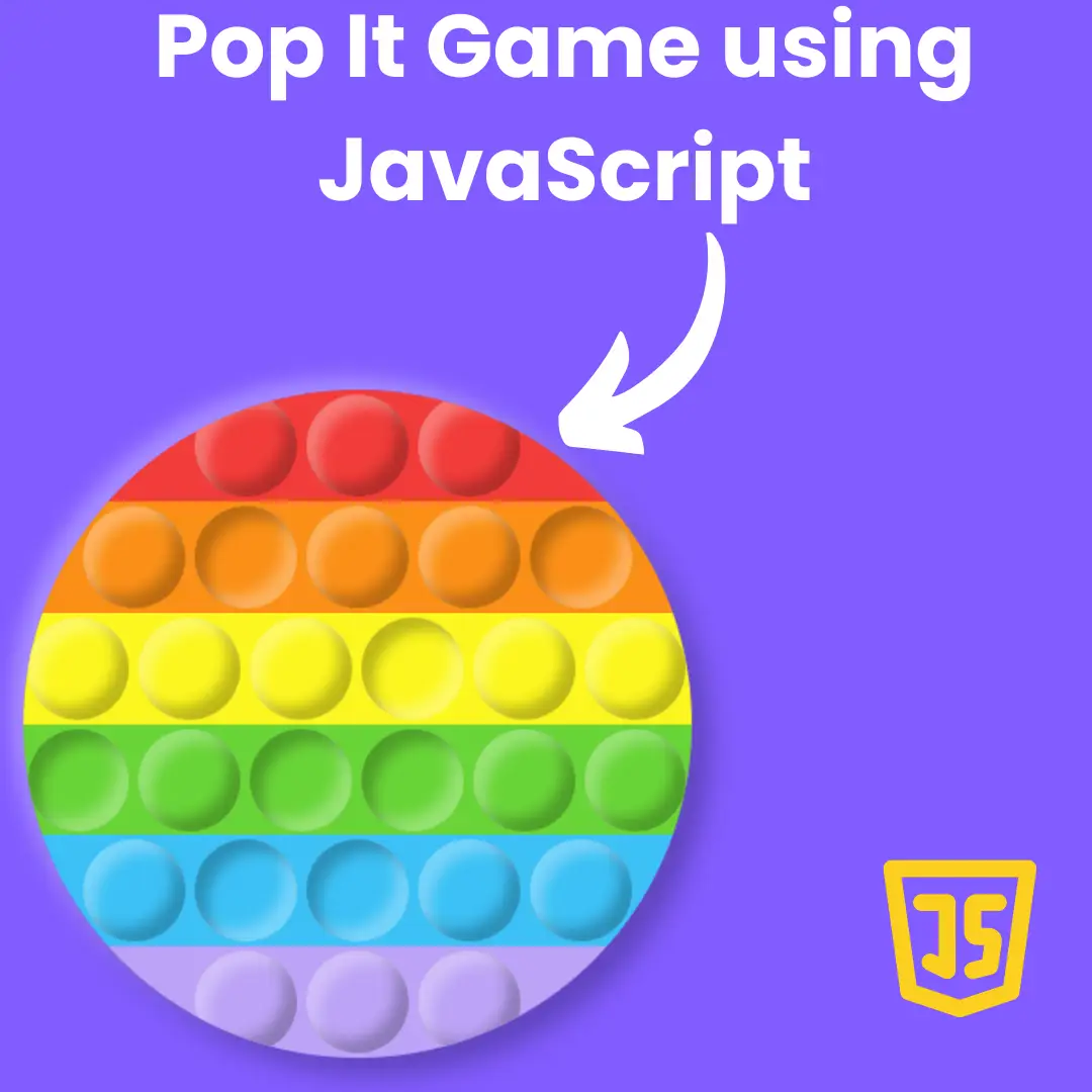 Create Pop It Game using HTML, CSS, and JavaScript