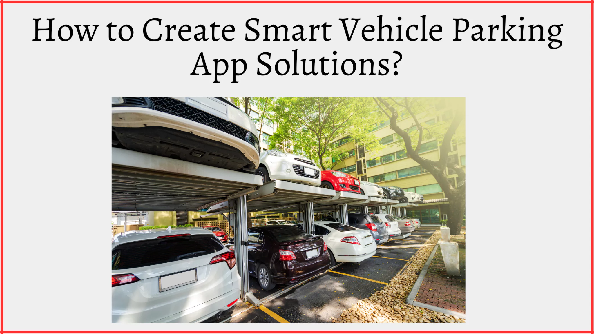 how-to-create-smart-vehicle-parking-app-solutions.webp