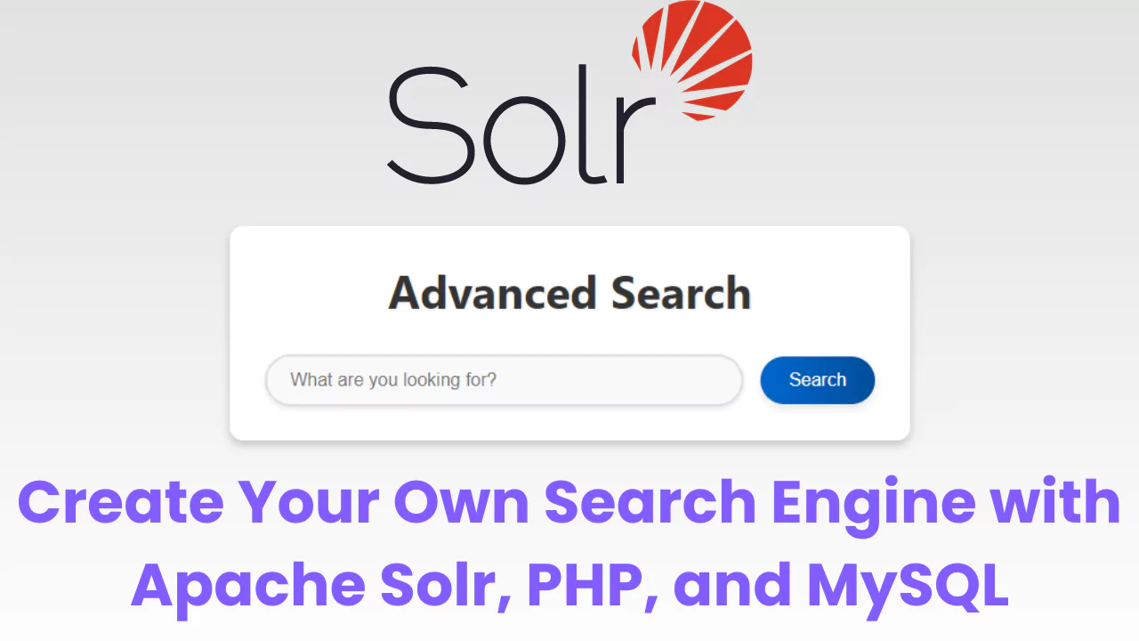 how-to-create-your-own-search-engine-with-apache-solr-php-and-mysql.webp